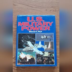 US Military Power by Steven L. Rys 1983 Hardcover